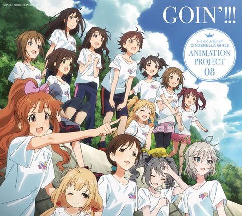 THE IDOLM@STER CINDERELLA GIRLS ANIMATION PROJECT 08 GOIN