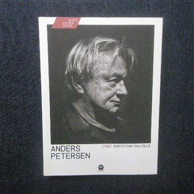 アンデルス・ペーターセン 「Anders Petersen」Christian Caujolle