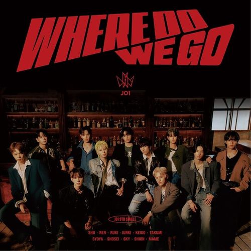 JO1｜WHERE DO WE GO